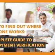 How to Find Out Where Someone Works A Complete Guide to Employment Verification