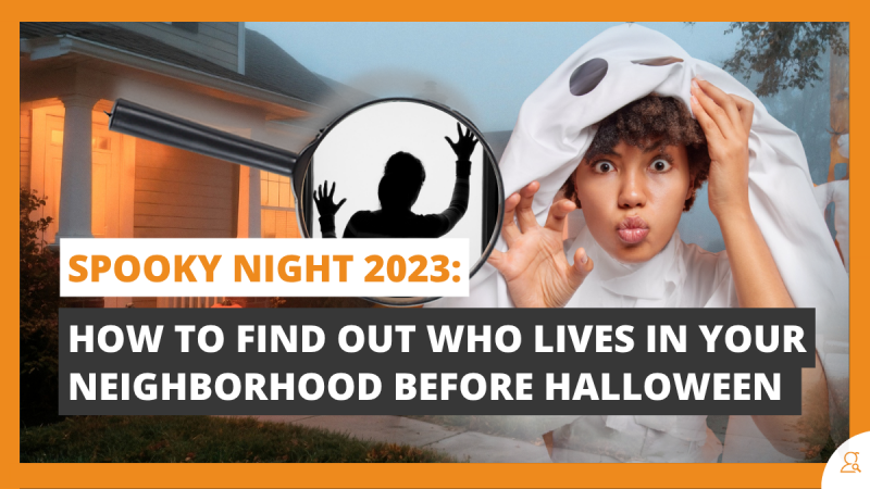 Spooky Night 2023 How to Find Out Who Lives in Your Neighborhood Before Halloween
