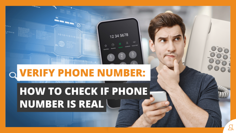 Verify Phone Number: How to Check if Phone Number Is Real