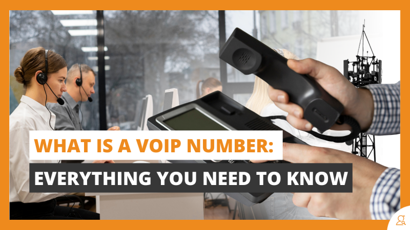 What is a VoIP Number Everything You Need to Know