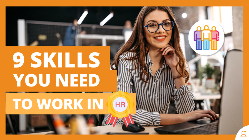 9 Skills You Need to Work as an HR