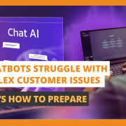 AI Chatbots Struggle With Complex Customer Issues