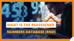 What Is the Reassigned Numbers Database (RND)