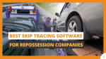 Best Skip Tracing Software for Repossession Companies
