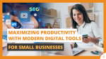 maximising productivity with modern digital tools