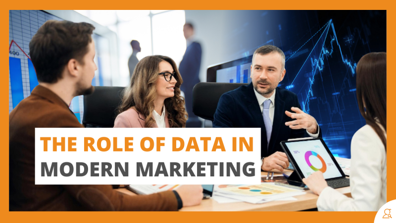 The Role of Data in Modern Marketing