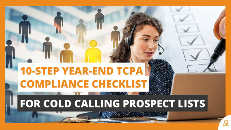 10-Step Year-end TCPA Compliance Checklist for Cold Calling Prospect Lists