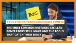 Your End-of-Year Compliance Review The Most Common Mistakes B2C Lead Generators Still Make and the Tools That Catch Them Early (1)