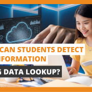 How Can Students Detect Misinformation Using Data Lookup
