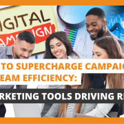 Ways to Supercharge Campaigns and Team Efficiency 10 Marketing Tools Driving Results